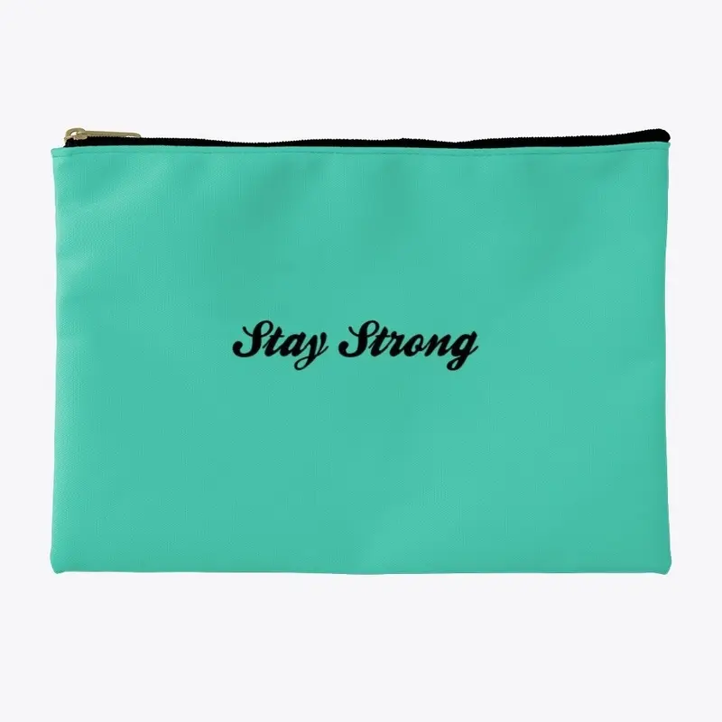 Stay Strong Accessories