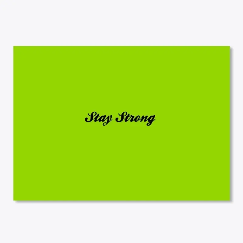 Stay Strong Accessories