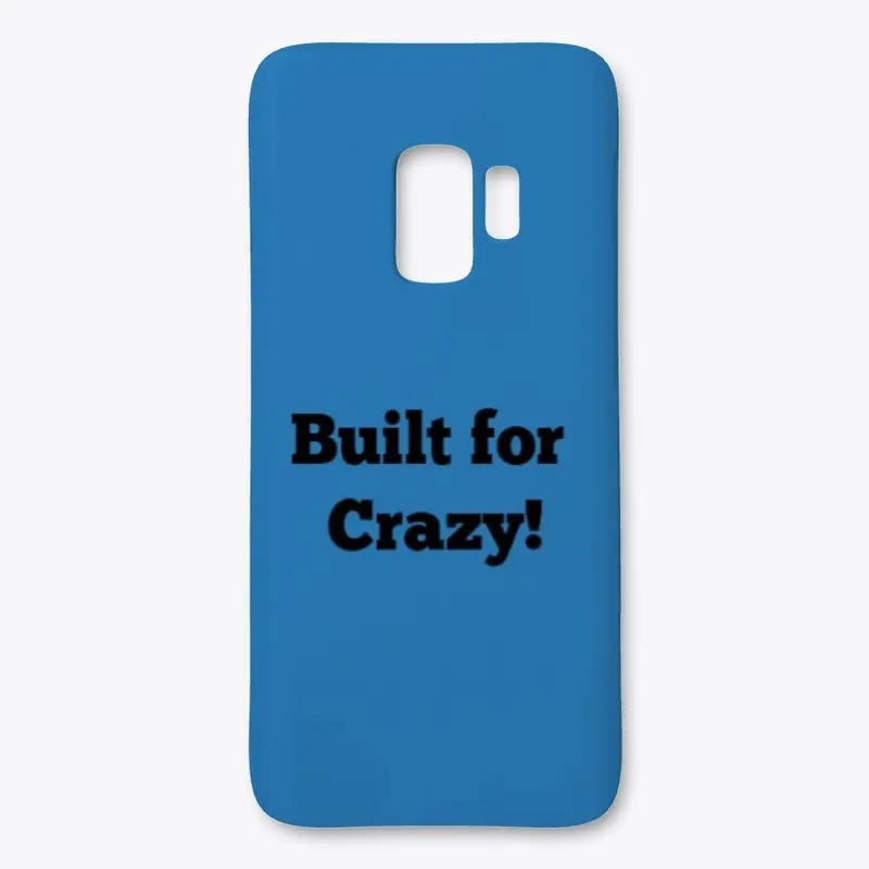 Built for Crazy! accessories