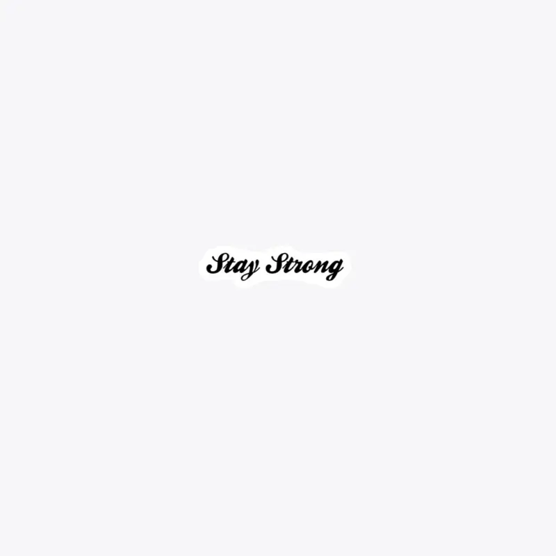 Stay Strong Accessories