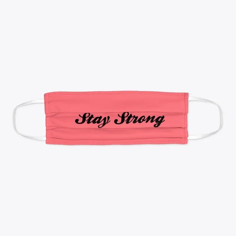 Stay Strong Accessories